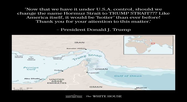 Trump’tan Hürmüz Boğazı’nın adını ”Trump Boğazı” olarak değiştirme önerisi