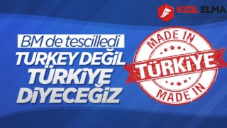 BM, 'Turkey' adını 'Türkiye' olarak değiştirdi