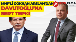 MHP'li Gökhan Arslan'dan Davutoğlu'na Sert Tepki