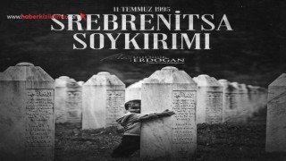 Cumhurbaşkanı Erdoğan: "Srebrenitsa’yı asla unutmayacağız"